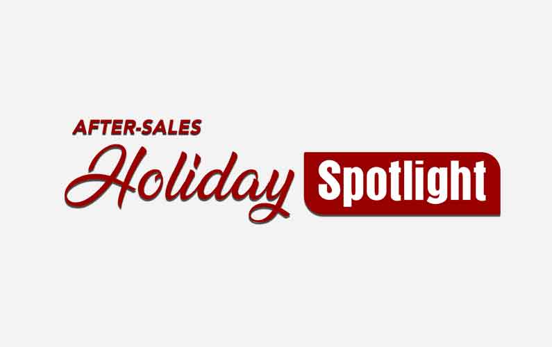 After-Sales Holiday Spotlight