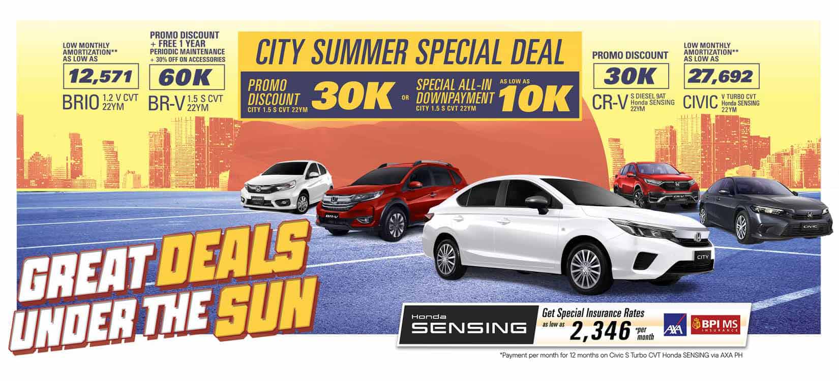 Get exclusive treats on a brand-new BR-V and enjoy extended offers from Hondaâ€™s â€œGreat Deals Under the Sunâ€